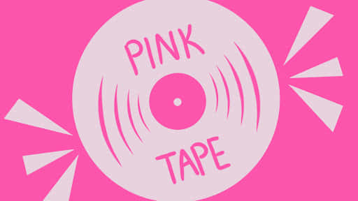  壁紙 — 一張風格化的粉紅色黑膠唱片，帶有「PINK TAPE」文字，在充滿活力的粉紅色背景上散發能量，並帶有白色爆發點綴。