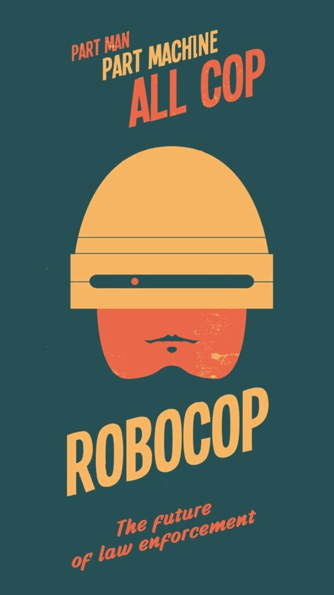  壁紙 — 一張風格化的RoboCop海報，在青綠色背景上有粗體橙色文字和頭盔。