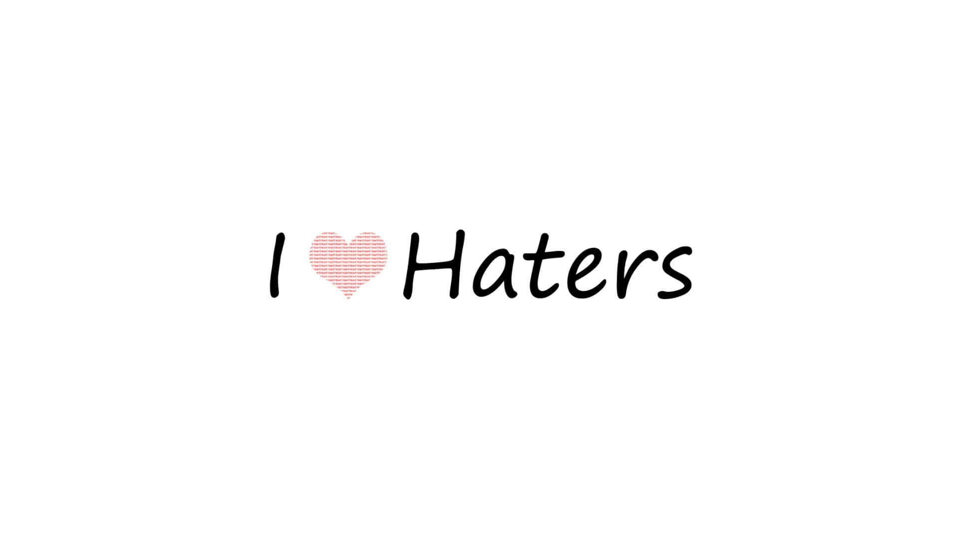  壁紙 — 黑色字體寫著「I heart Haters」，配上粉紅色紋理心形，背景為純白色。