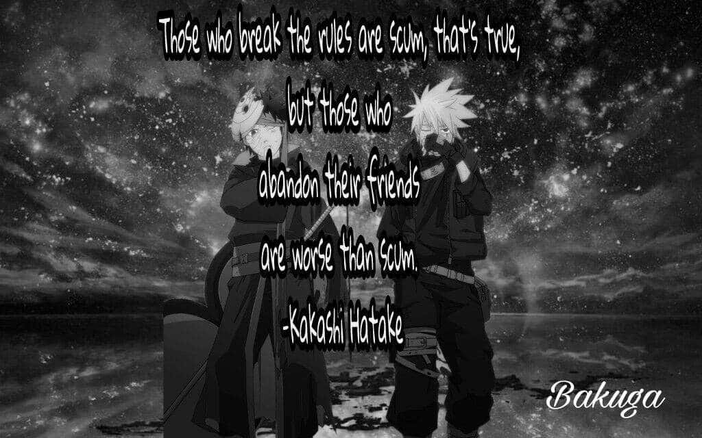 Kakashi Quotes 桌布 壁紙 — 兩個動漫角色站在星空夜空前，上面覆蓋著卡卡西·哈塔凱的語錄。