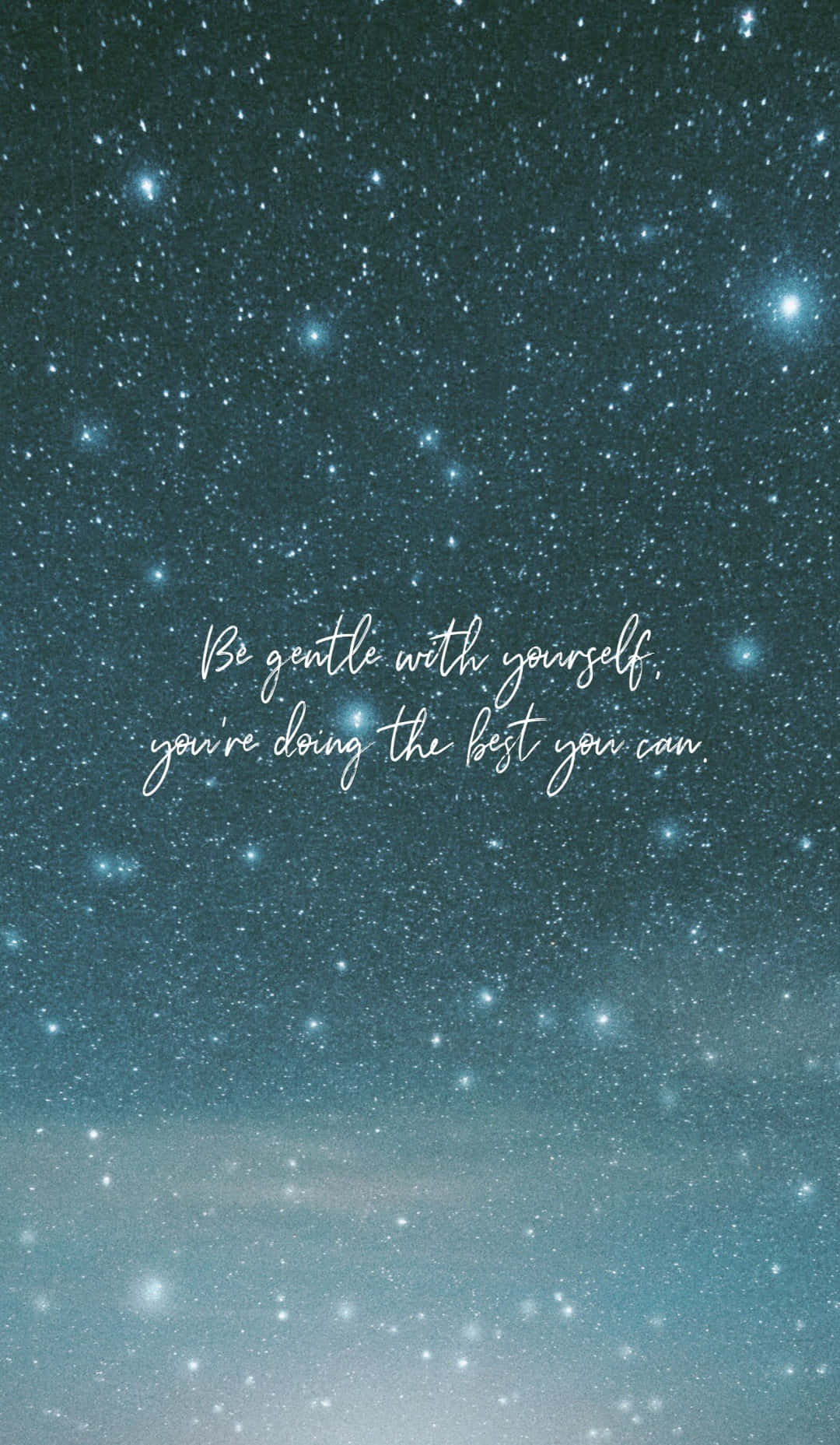 Space Quote 桌布 壁紙 — 星空藍綠色夜空，閃爍星星，柔和漸變背景，手寫語錄：對自己溫柔，你已經盡力了。