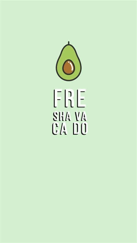 酪梨圖案，綠色背景上帶有俏皮文字拼出「FRE SHA VA CA DO」。 — Meme 壁紙