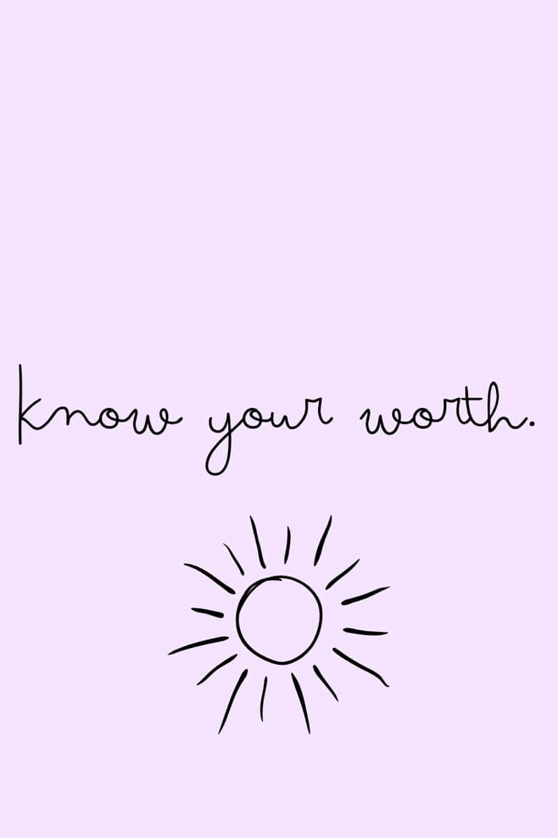  壁紙 — 一個簡約的薰衣草背景，上面有手寫短語 know your worth，並配有一個簡單的太陽塗鴉。