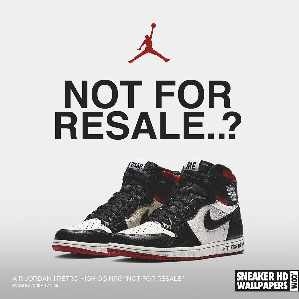 黑色、白色和紅色的 Air Jordan 1 Retro High OG 運動鞋，帶有 'NOT FOR RESALE' 文字。 — Jordan Logo 壁紙