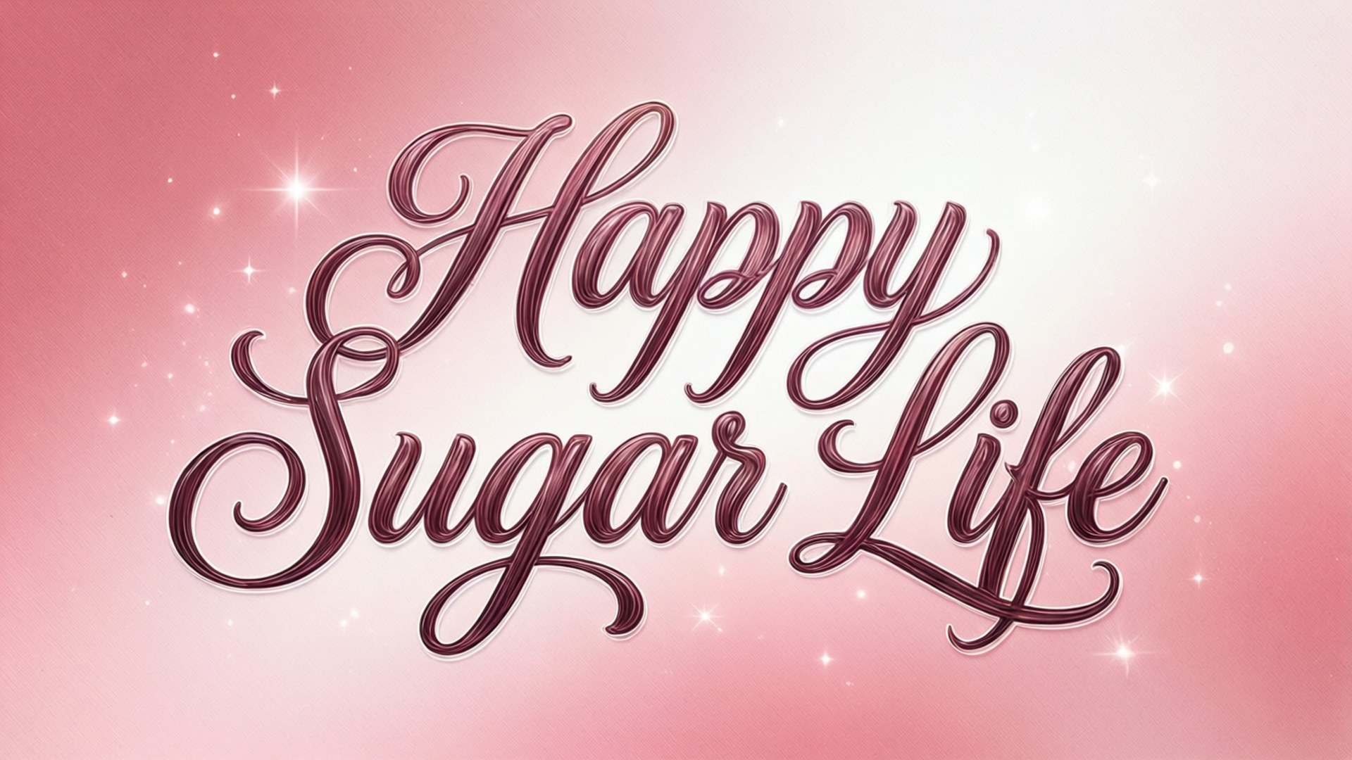 Happy Sugar Life 桌布 壁紙 — 優雅的草書文字寫著 'Happy Sugar Life'，背景是柔和粉紅色漸變，並有閃爍星星。