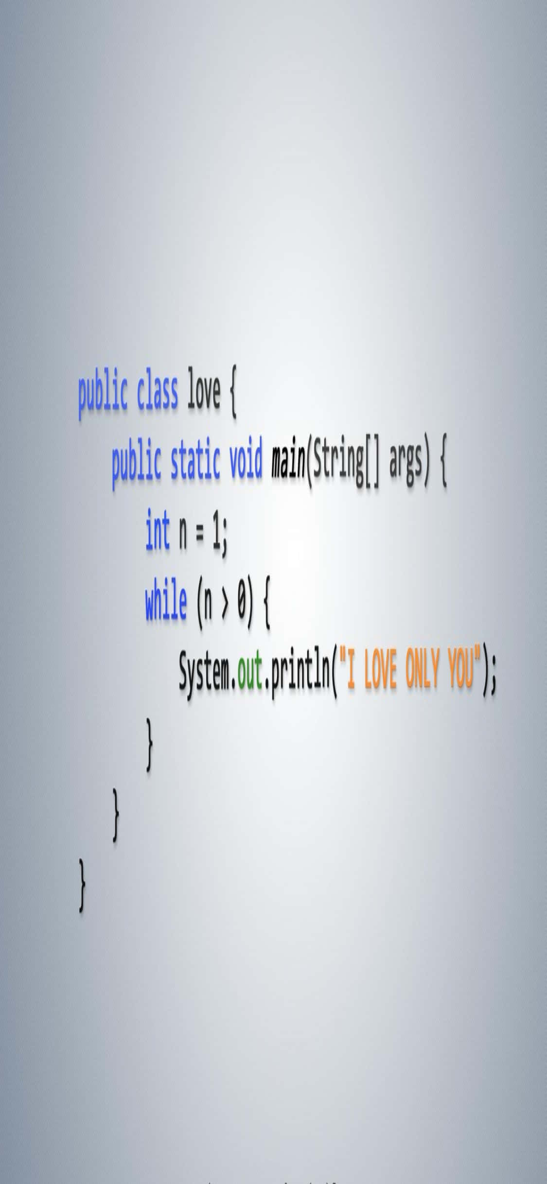 程式設計 桌布 壁紙 — 一件極簡數位藝術作品，展示了一段 Java 程式碼片段，在柔和漸變背景上無限輸出 'I LOVE ONLY YOU'。