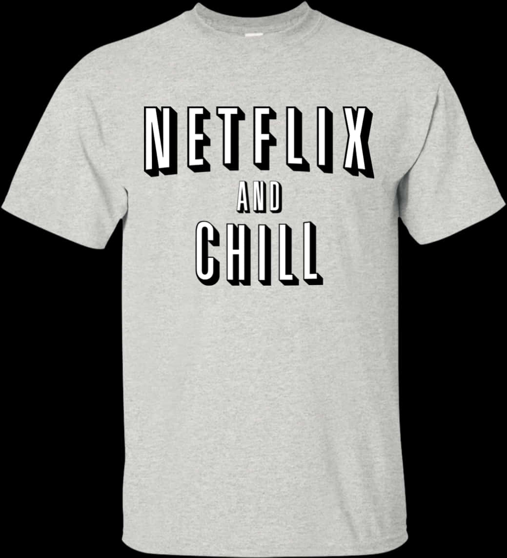 Netflix 桌布 壁紙 — 一件灰色T恤，在純黑色背景上有粗體黑白「NETFLIX AND CHILL」文字。