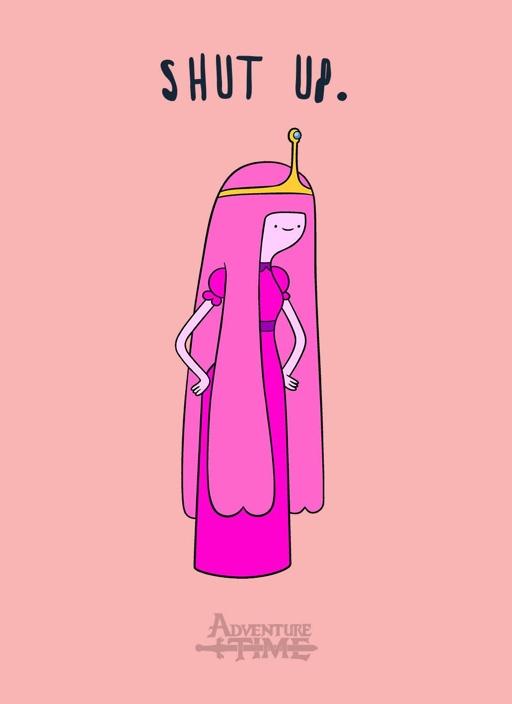 Princess 桌布 壁紙 — 一位卡通公主穿著粉紅色連衣裙和皇冠，雙手叉腰站在純粉色背景前，上面寫著「SHUT UP。」