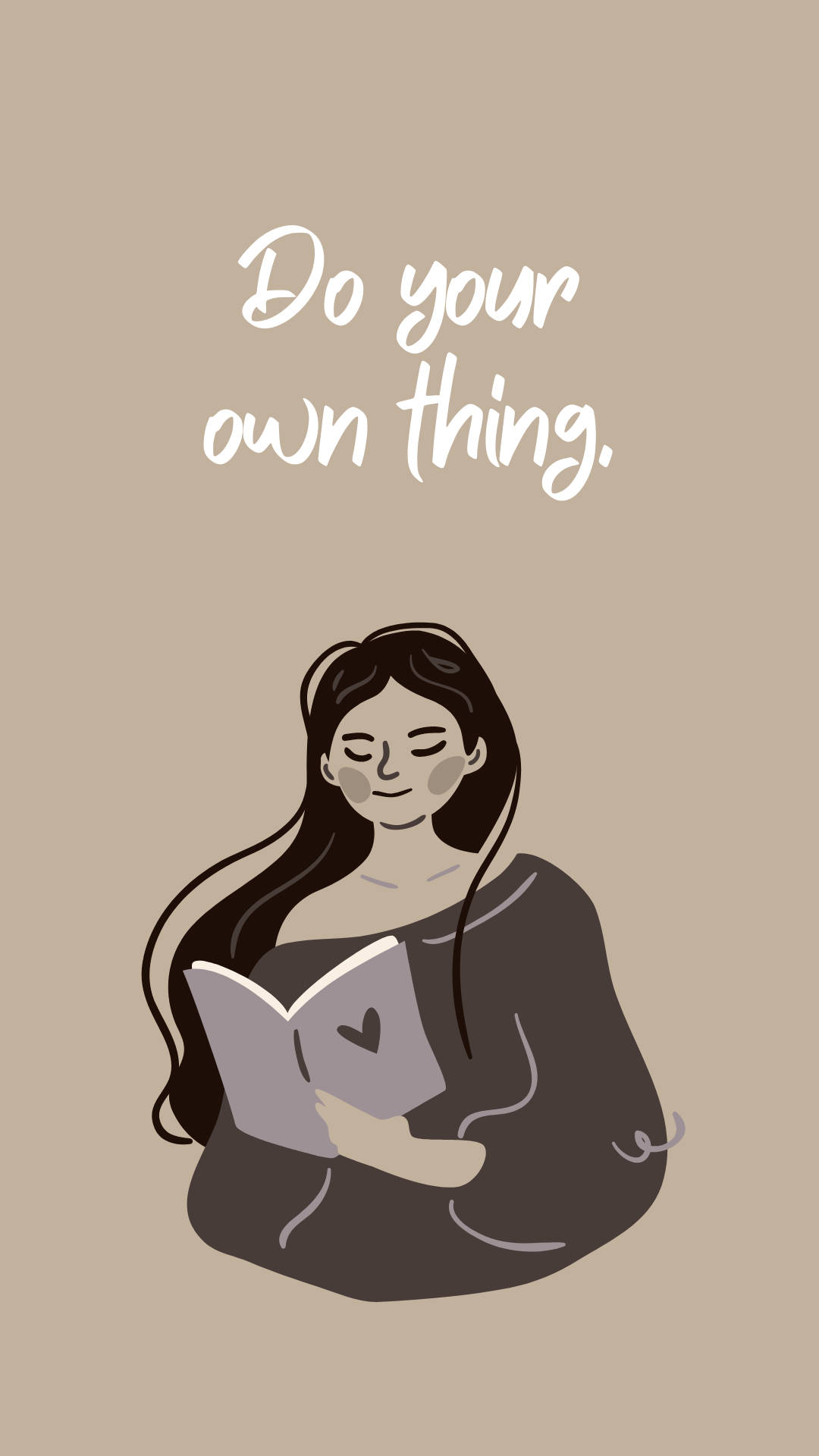 Motivational Quotes 桌布 壁紙 — 一位寧靜的插畫女性，長長的黑髮，在米色背景上閱讀一本封面有愛心的書，並附有短語「做你自己的事」。