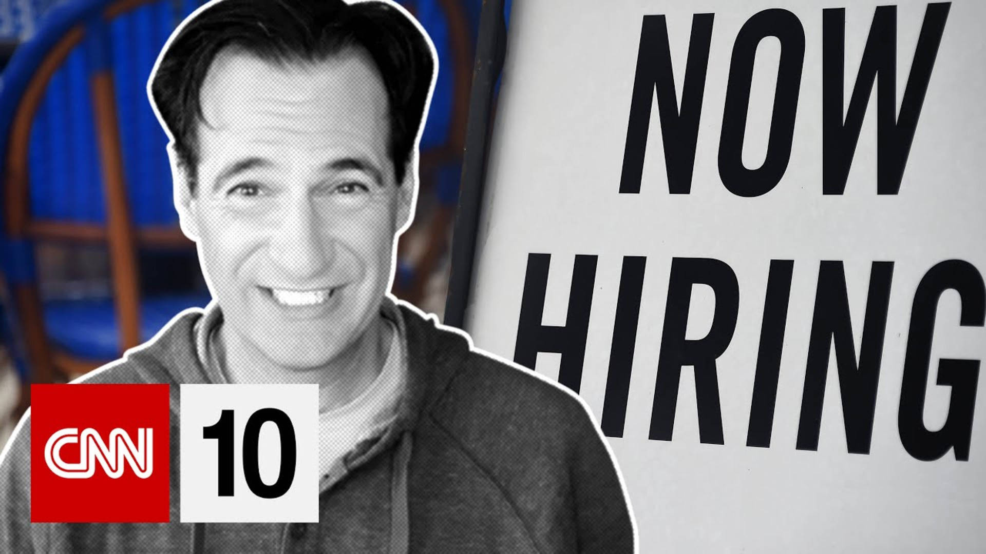tv 桌布 壁紙 — 一位微笑的黑白男子站在一個大膽的「now hiring」標誌旁，上面覆蓋著CNN 10標誌。