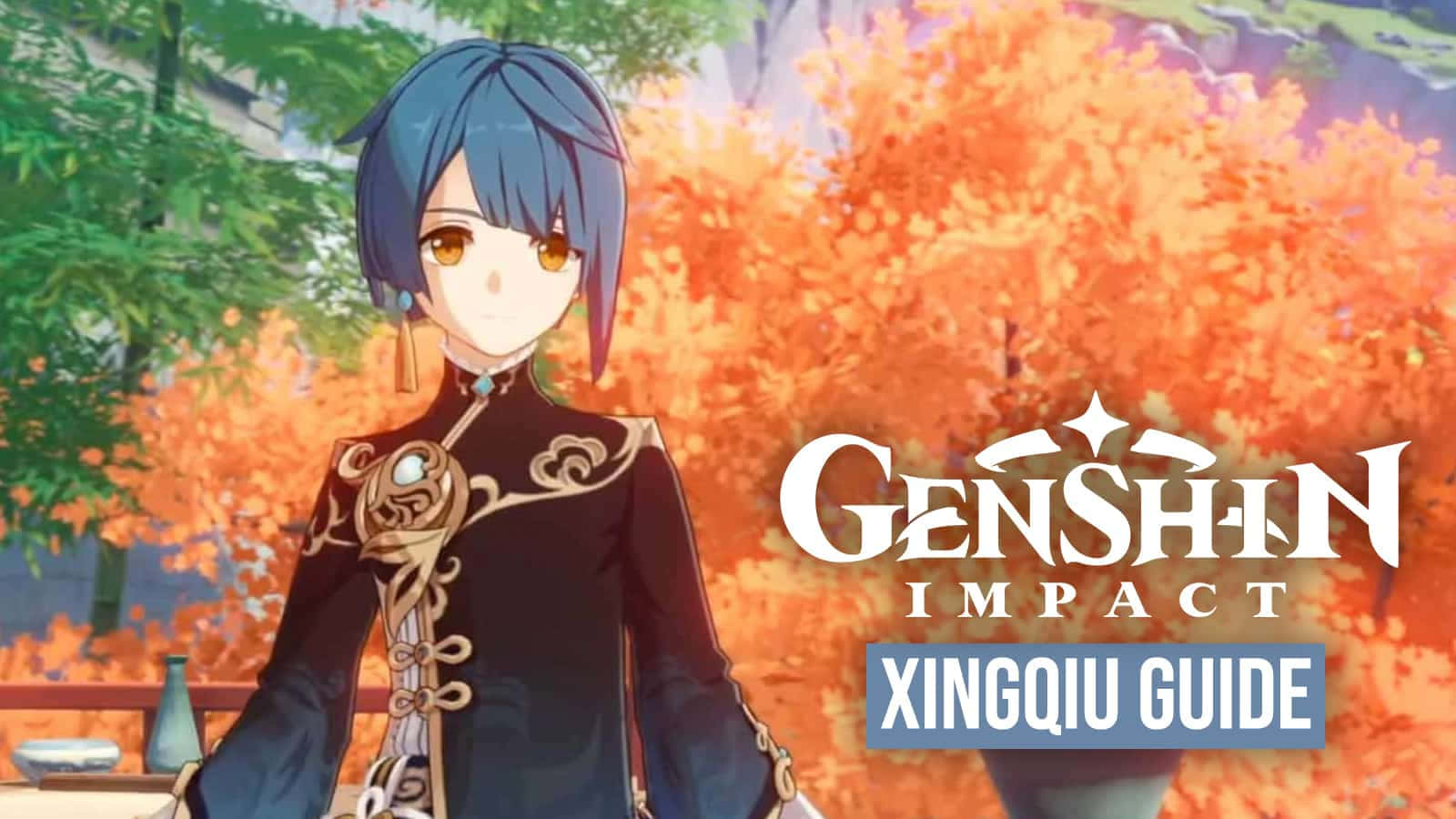 Genshin Impact Xingqiu 桌布 壁紙 — 一位藍髮動漫角色穿著華麗的黑色服裝，站在鮮豔的橙色秋葉前，帶有「Genshin Impact Xingqiu Guide」文字疊加。
