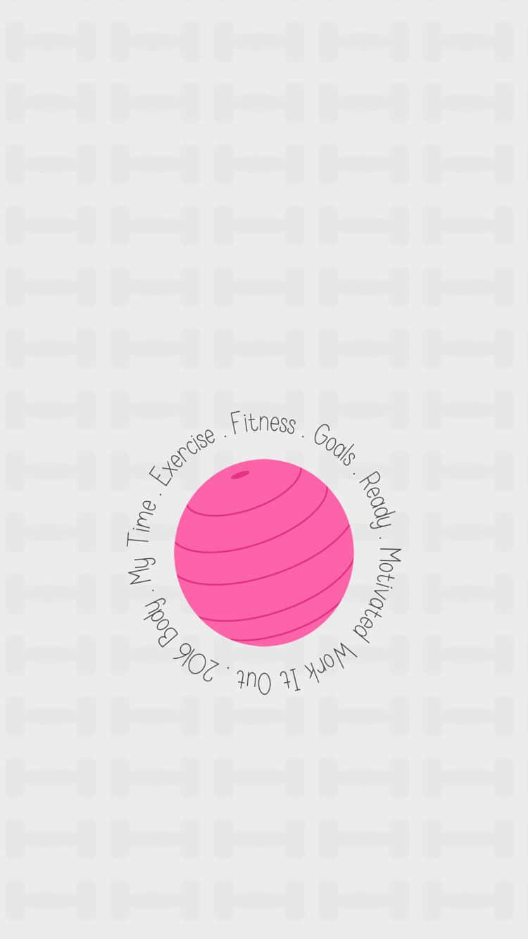 Cute Workout 桌布 壁紙 — 一個亮粉紅色的健身球，位於淺灰色背景中央，帶有模糊的啞鈴圖案和圓形佈局中的勵志文字。