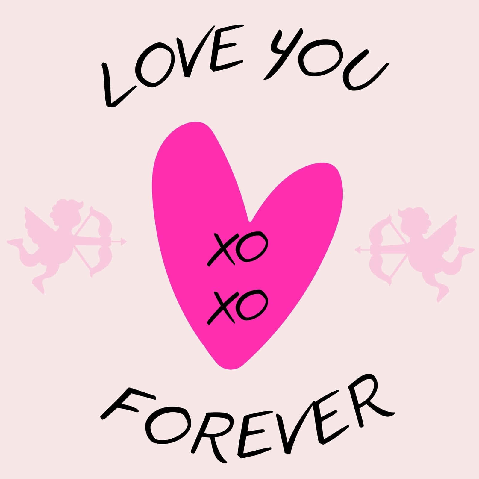 情人節 桌布 壁紙 — 一個亮粉紅色的心形，中間有 XO XO 文字，位於 'LOVE YOU' 和 'FOREVER' 文字之間，兩側有淡淡的粉紅色邱比特剪影，背景是柔和的粉紅色。