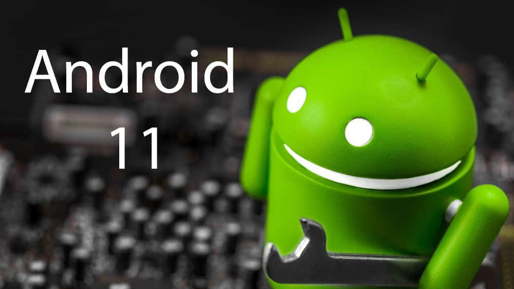 安卓 桌布 壁紙 — 一個亮綠色的Android吉祥物拿著扳手，站在模糊的電路板前，上面有「Android 11」文字。