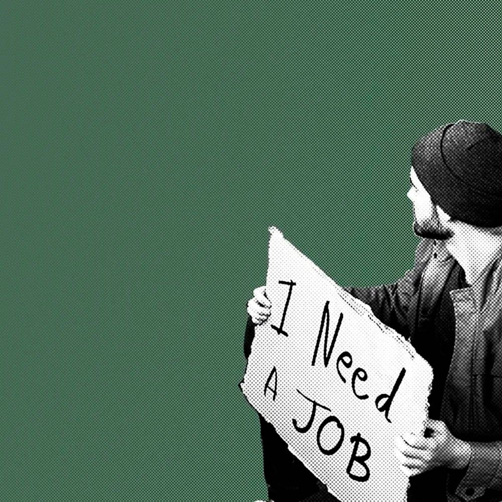 Work 桌布 壁紙 — 一個人戴著毛帽，手持一塊寫有「I Need A JOB」的手工標語牌，背景是帶紋理的綠色。