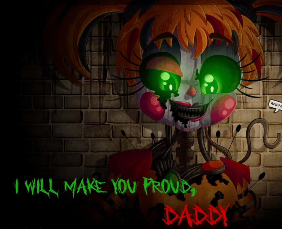 Scrap Baby 桌布 壁紙 — 一個令人毛骨悚然的動畫娃娃，擁有發光的綠色眼睛和縫合的笑容，站在磚牆前，牆上寫著「我會讓你驕傲，爸爸」。