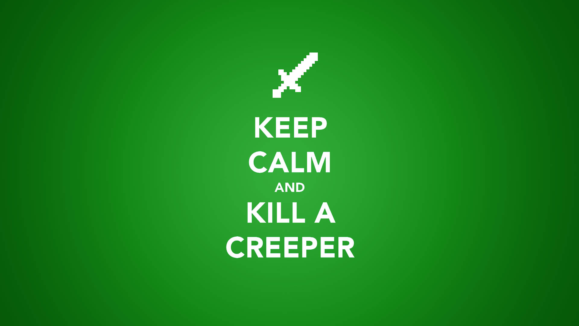 綠色背景上的 Keep calm and kill a creeper 文字與像素劍