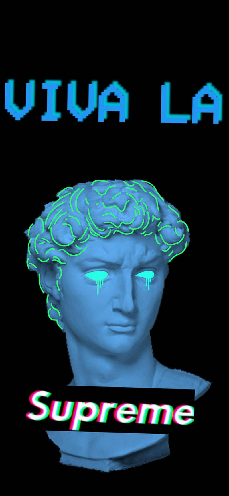 supreme aesthetic 桌布 壁紙 — 一個像素化的藍色大理石半身像，帶有發光的綠色輪廓和滴落的眼睛，背景為黑色，並帶有「VIVA LA」和「Supreme」文字。