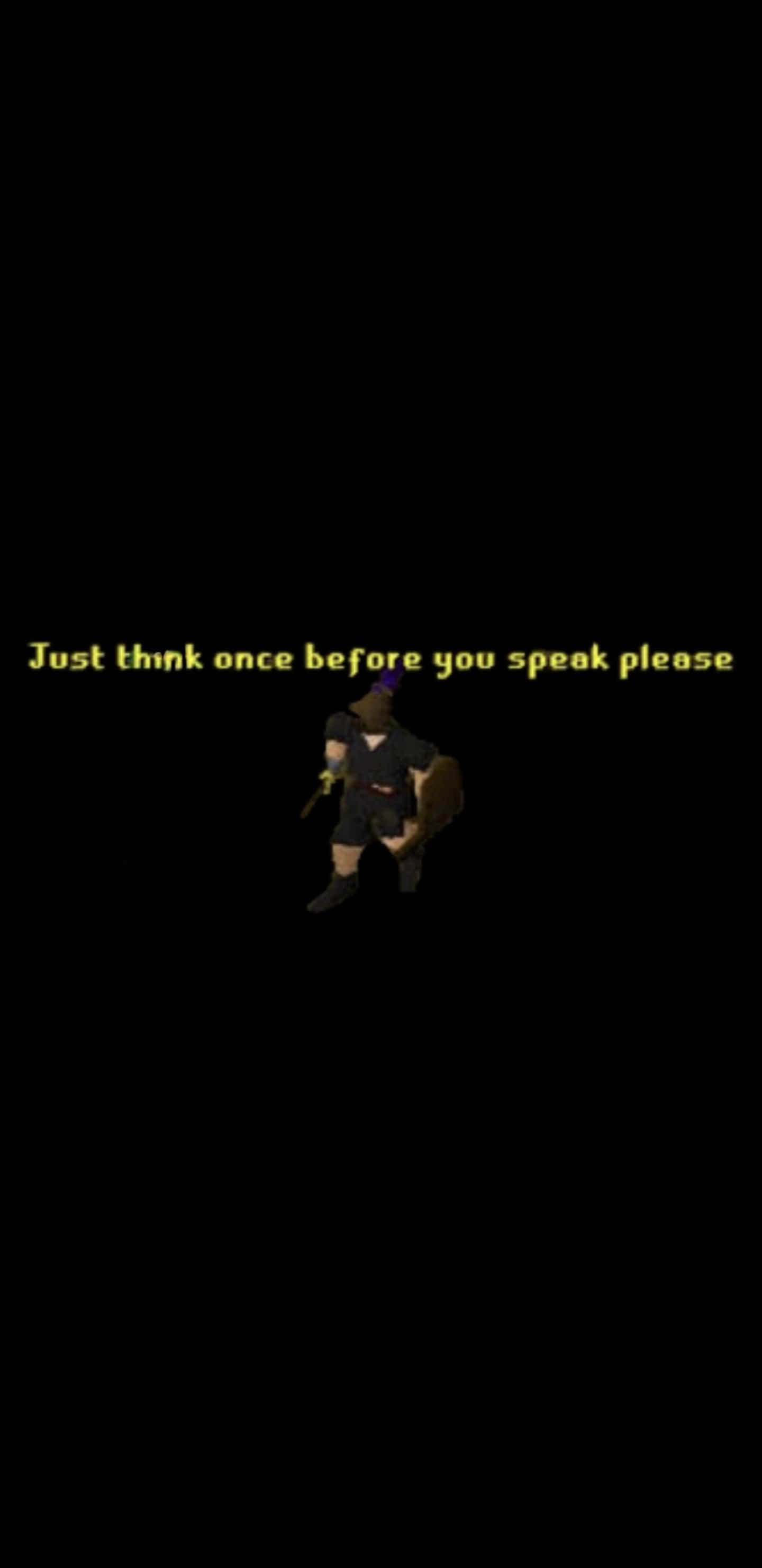 Pixel 3xl Runescape Oldschool 桌布 壁紙 — 一個像素化角色站在黑色背景上，黃色文字寫著「請在說話前先思考一次」。