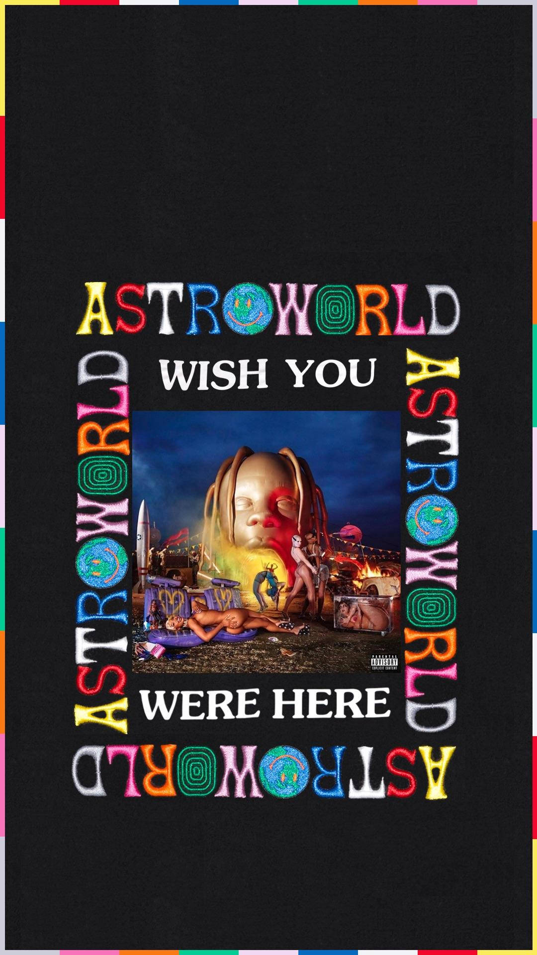 Astroworld 桌布 壁紙 — 一個充滿活力的專輯封面，以超現實場景為特色，有一個大臉、色彩繽紛的「ASTROWORLD」文字，以及人們在混亂的節日環境中。