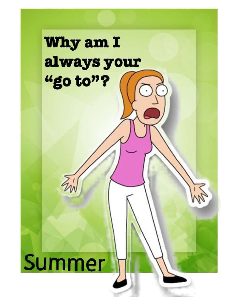 Summer Smith 桌布 壁紙 — 一個卡通女人穿著粉紅色上衣和白色褲子，在綠色背景前張開雙臂站立，文字問為什麼她總是『首選』。