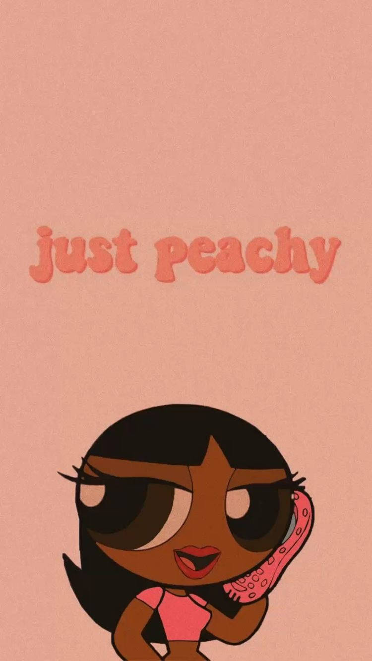 Powerpuff Girls 桌布 壁紙 — 一個卡通女孩，大眼睛，穿著桃色鞋子，在純桃色背景上微笑，上面寫著 just peachy。