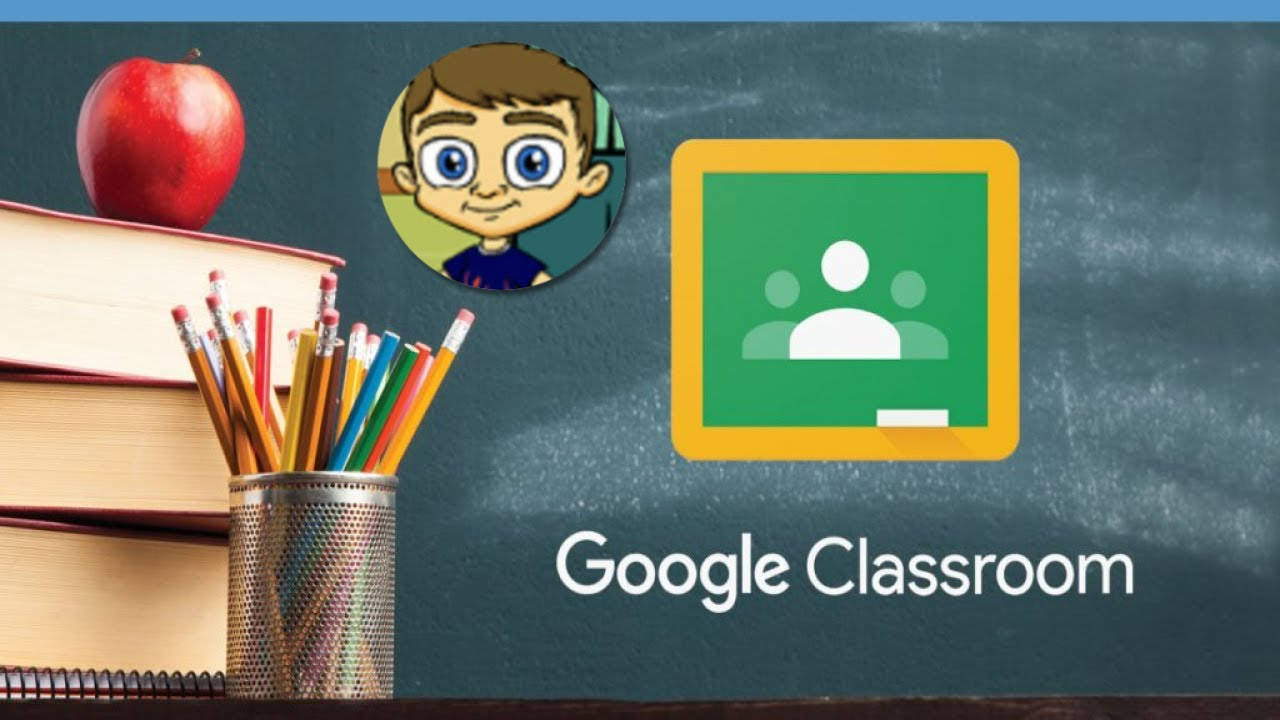 學校 桌布 壁紙 — 一個卡通學生頭像和Google Classroom標誌放在黑板桌上，旁邊有書本、鉛筆和一個蘋果。