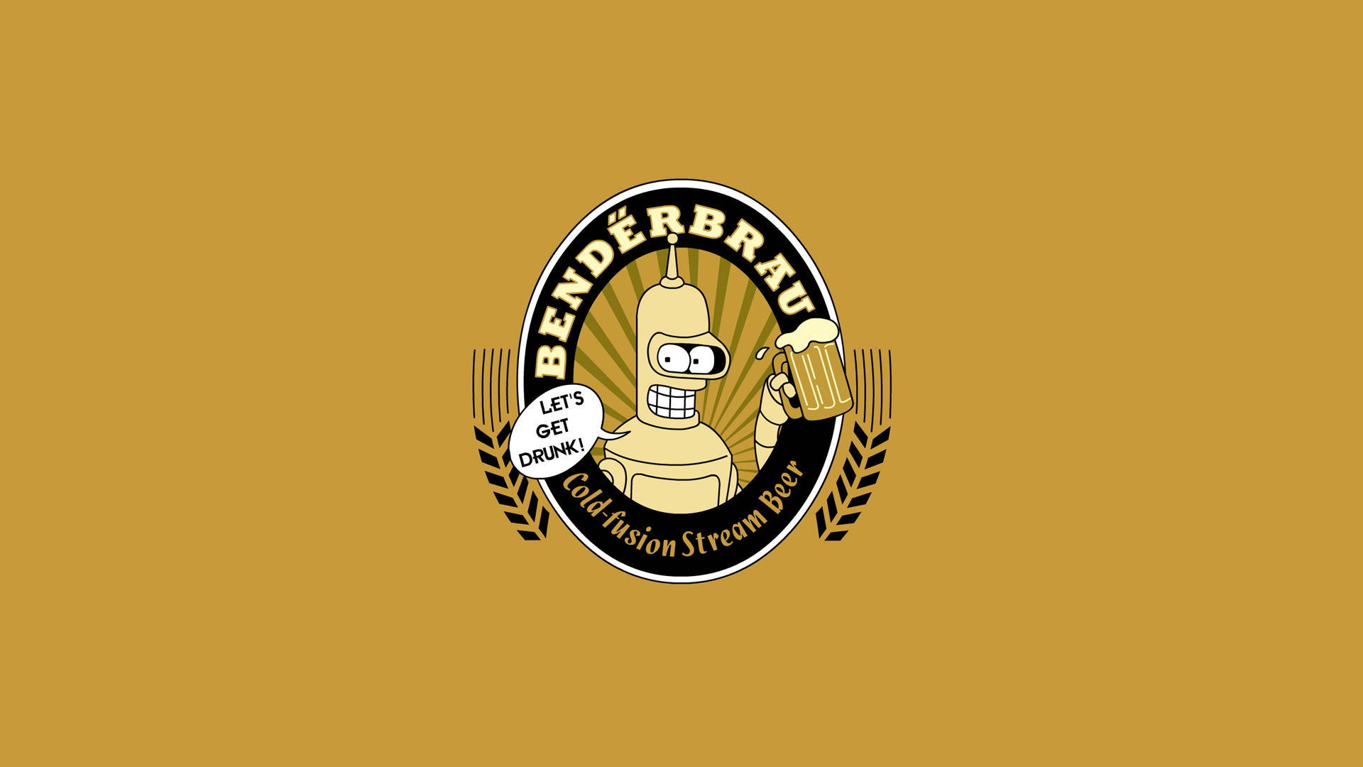 Bender Futurama 桌布 壁紙 — 一個卡通機器人拿著啤酒杯，對話框寫著「我們喝醉吧！」在圓形標誌內，背景為純芥末色。