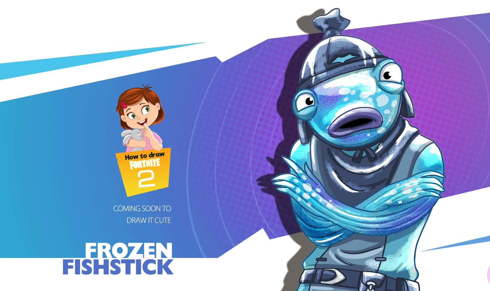 Fortnite 造型 桌布 壁紙 — 一個卡通魚角色穿著冬季服裝，站在一個拿著「How to draw FORTNITE 2」標語的女孩旁邊。
