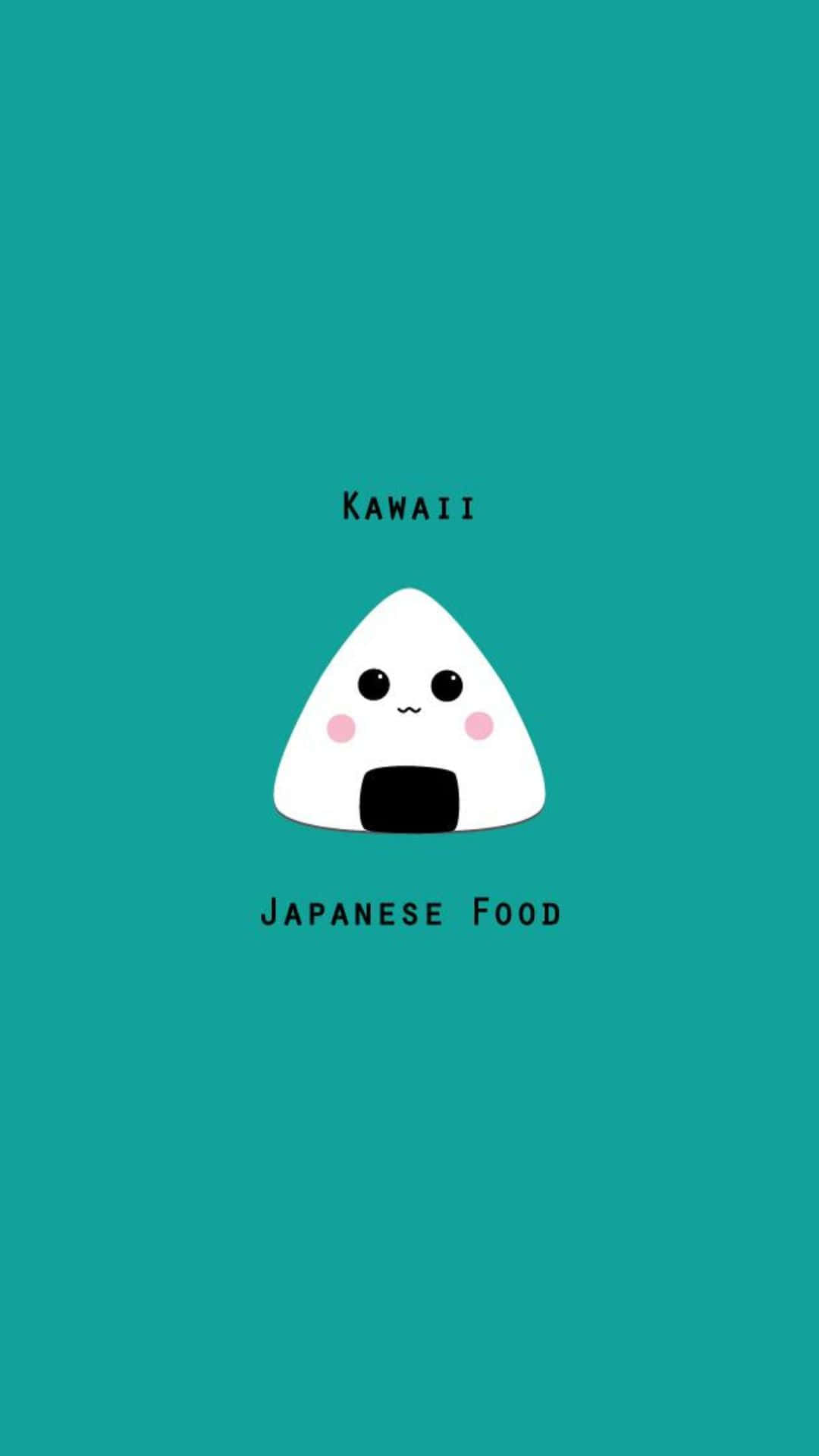 Kawaii Japanese Food 桌布 壁紙 — 一個可愛的卡哇伊飯糰角色，臉頰紅潤，嘴巴黑色，坐在青綠色背景中央，帶有文字標籤。