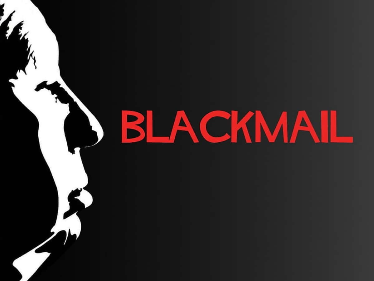 Blackmail 桌布 壁紙 — 一個向右的人物側面剪影，黑白分明，在深色漸變背景上有粗體紅色字 'BLACKMAIL'。
