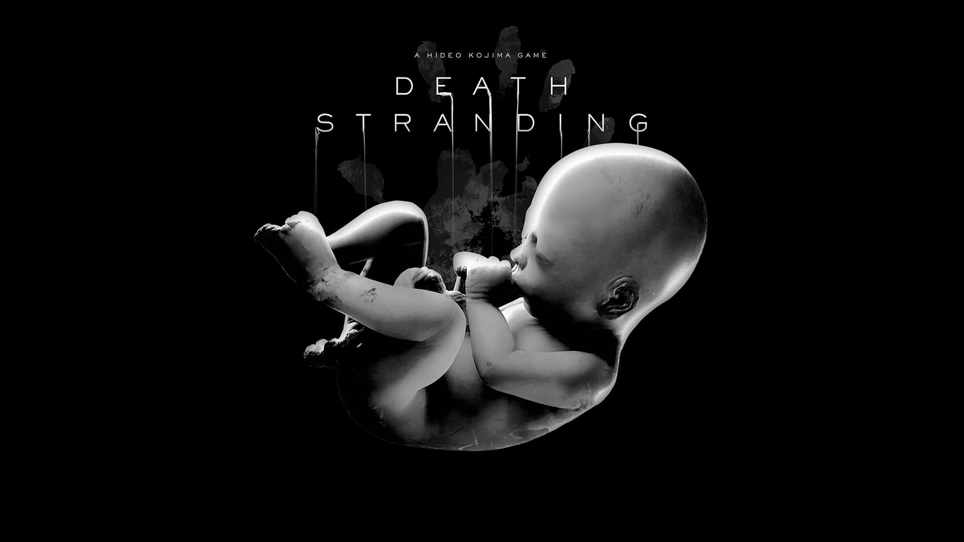 HD Death Stranding 桌布 壁紙 — 一個單色漂浮的胎兒，上方懸掛著「Death Stranding」標題，背景為黑色。