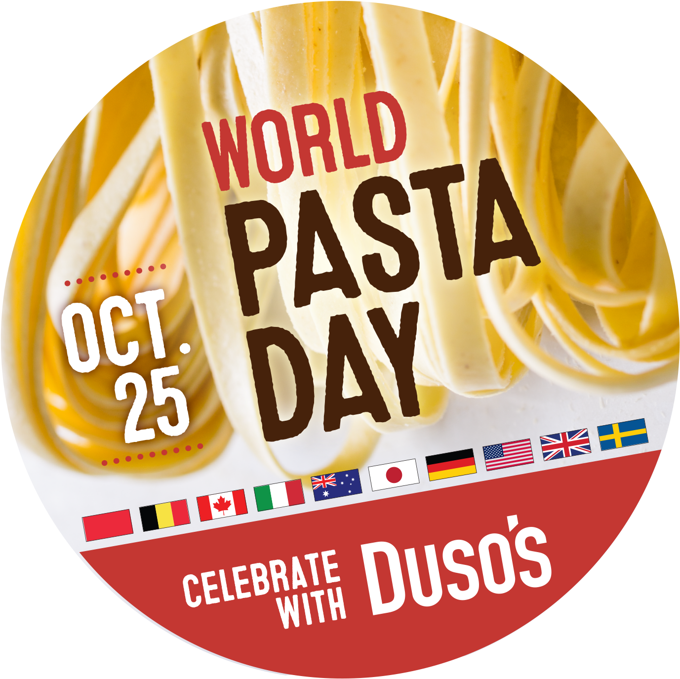 Pasta 桌布 壁紙 — 一個圓形圖案，推廣世界義大利麵日，包含寬條義大利麵、旗幟和Duso's餐廳的文字。