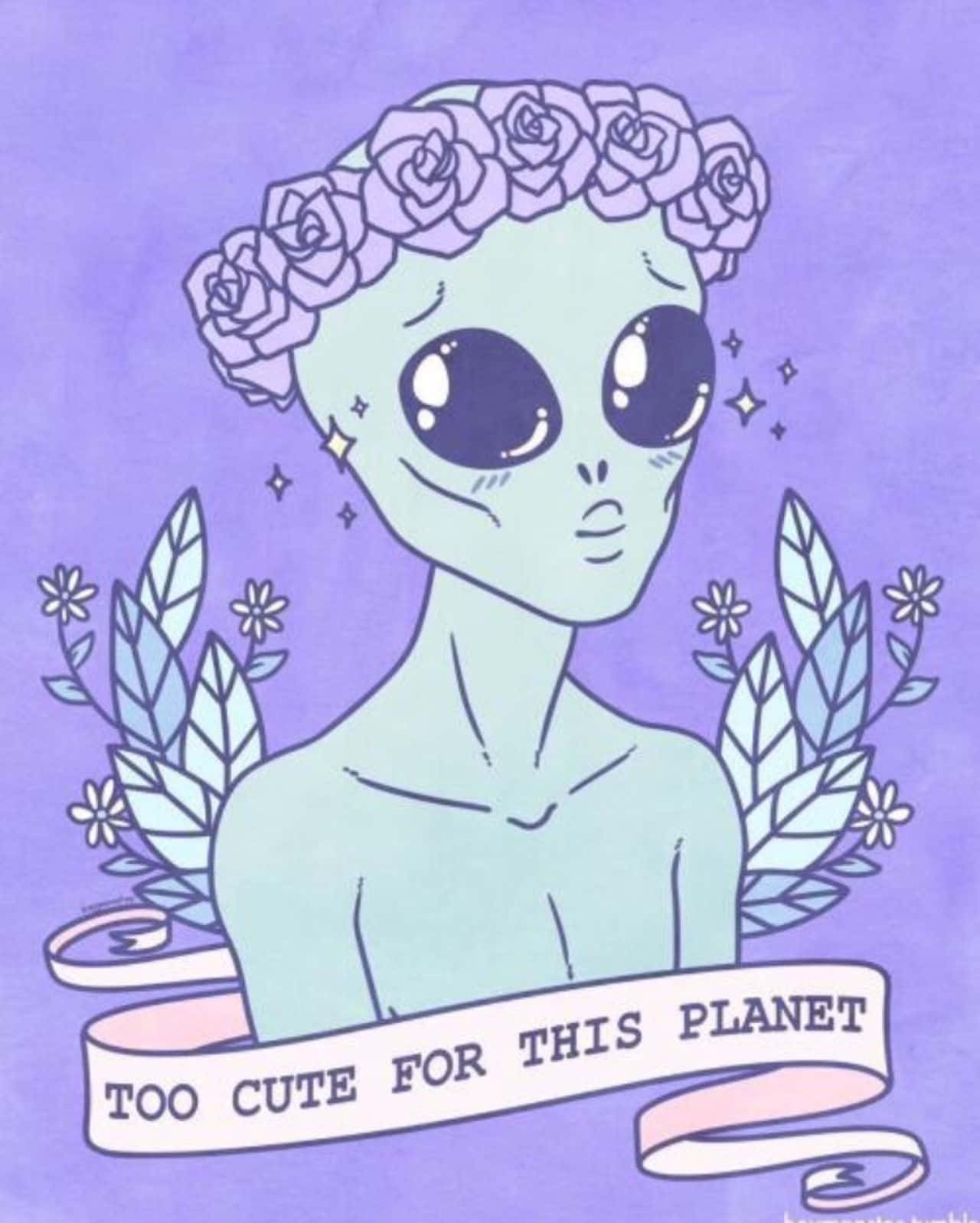 外星人 桌布 壁紙 — 一個大眼睛、戴著玫瑰皇冠的可愛外星人，站在紫色背景前，背景有花卉裝飾和一個寫著「對這個星球來說太可愛了」的橫幅。