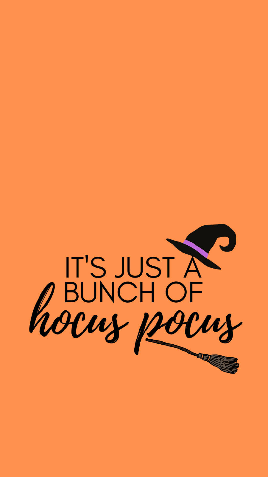 Spooky Season 桌布 壁紙 — 一個大膽的橙色背景，上面有黑色文字寫著「IT'S JUST A BUNCH OF hocus pocus」，並帶有女巫帽和掃帚圖案。