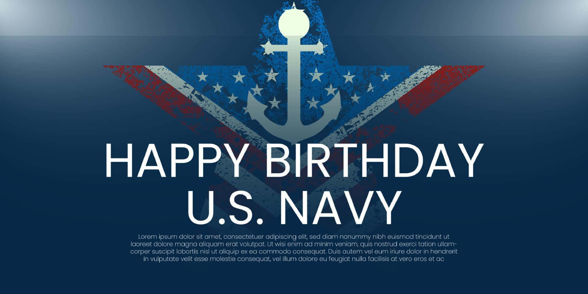Navy 桌布 壁紙 — 一個大膽的海軍藍背景上，有一個磨損的船錨標誌，星星和條紋交叉在大型白色文字'HAPPY BIRTHDAY U.S. NAVY'後面。
