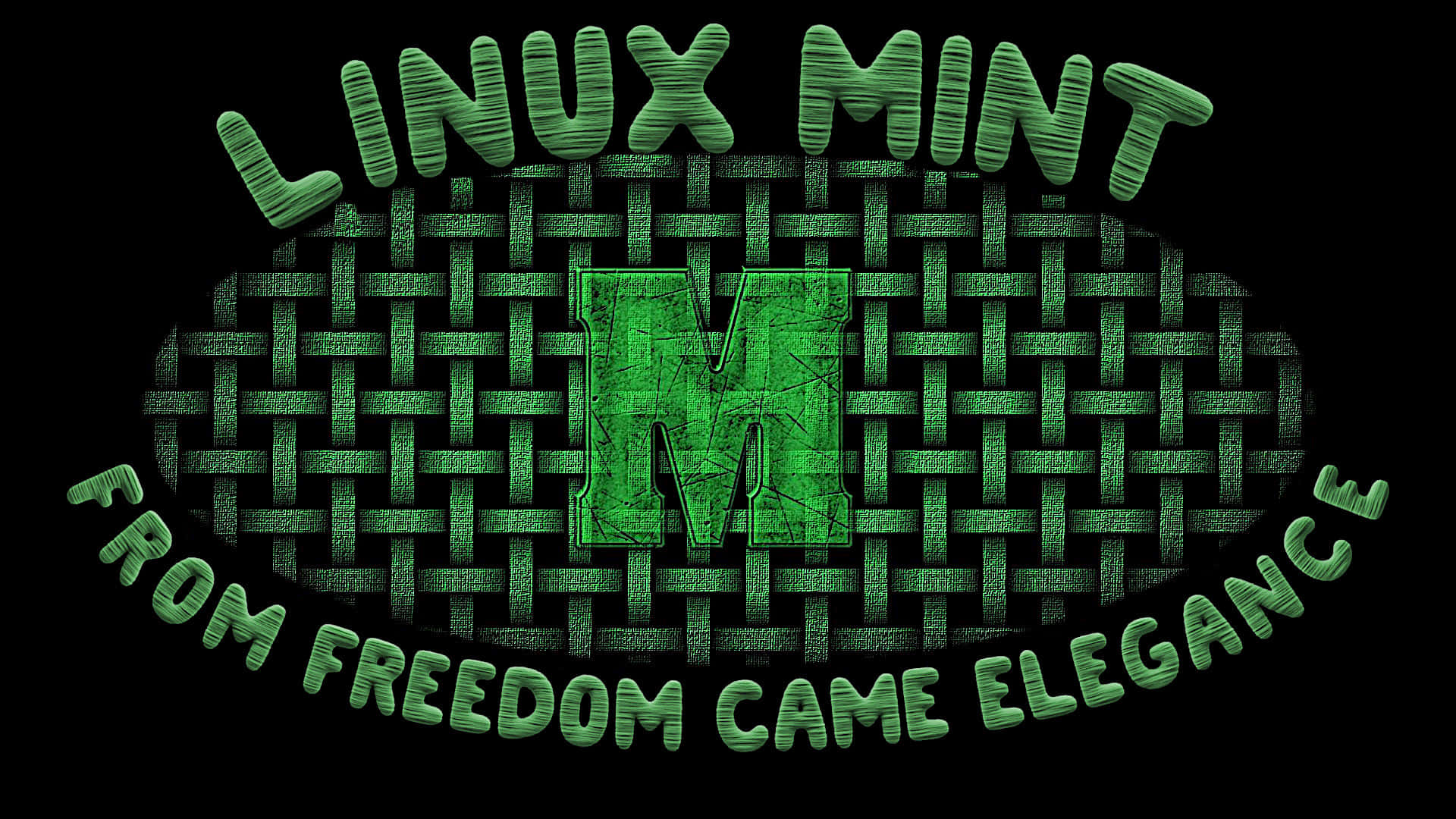 Linux 桌布 壁紙 — 一個大膽的綠色 Linux Mint 標誌，帶有編織紋理和標語「從自由中誕生優雅」，背景為黑色。