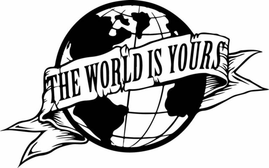 The World Is Yours 桌布 壁紙 — 一個大膽的黑白插圖，描繪了一個地球儀，上面纏繞著一條寫有「THE WORLD IS YOURS」的橫幅。