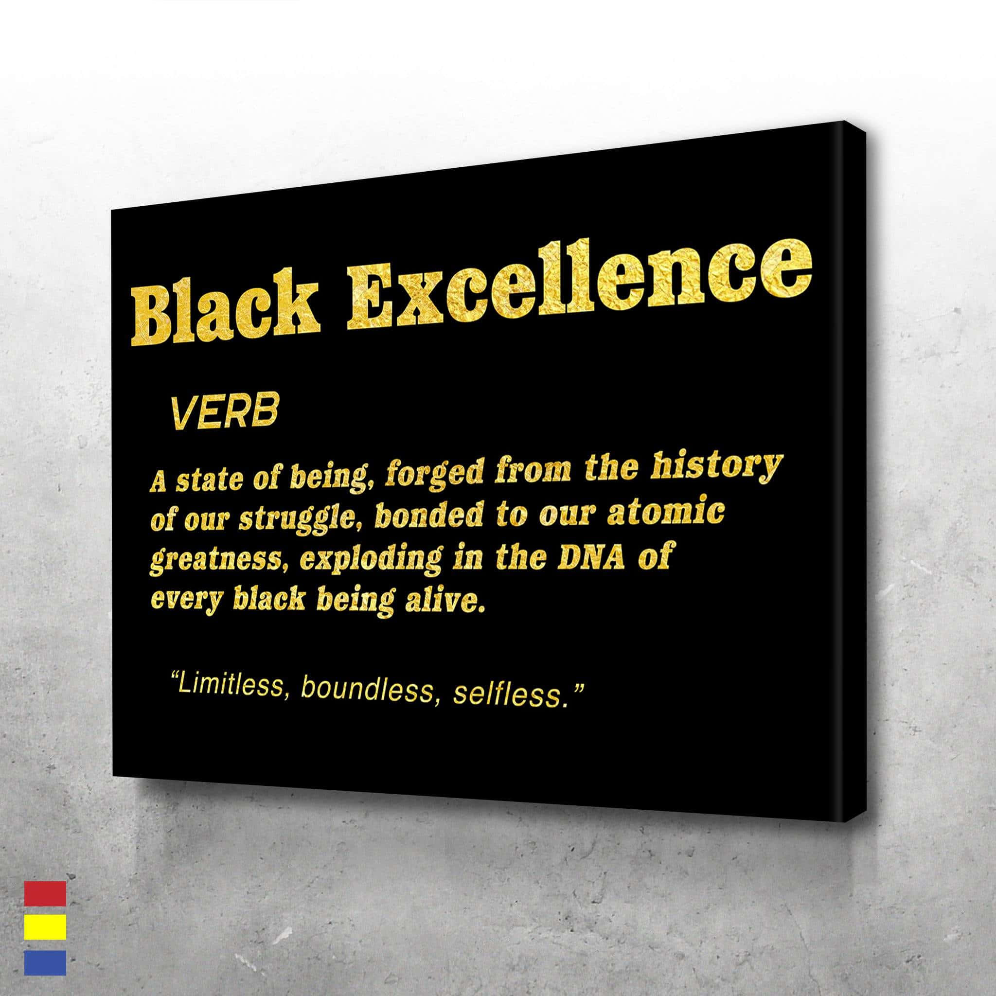 Black Excellence 桌布 壁紙 — 一個大膽的黑色畫布，上面有金色閃粉文字將「Black Excellence」定義為動詞，安裝在紋理灰色牆壁上。