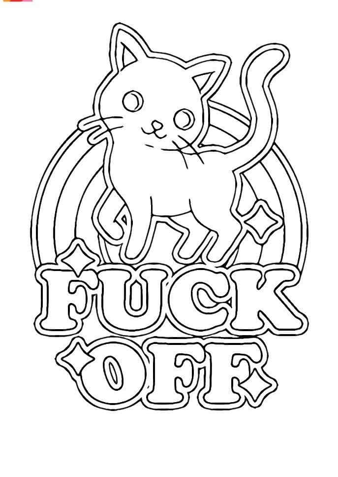 Cute Coloring 桌布 壁紙 — 一個大膽的黑色輪廓，卡通貓站在「FUCK OFF」字樣上，背後有彩虹和星星。