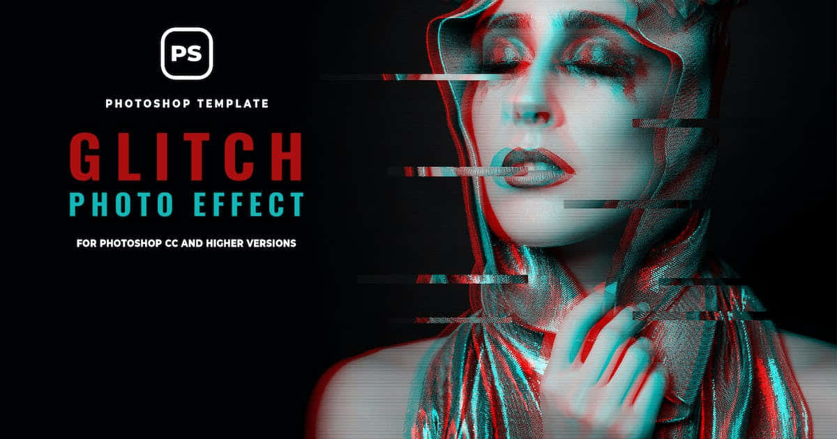 Glitch 桌布 壁紙 — 一個女人的臉和上半身被紅色和青色故障線條扭曲，背景為黑色，帶有Photoshop模板文字。