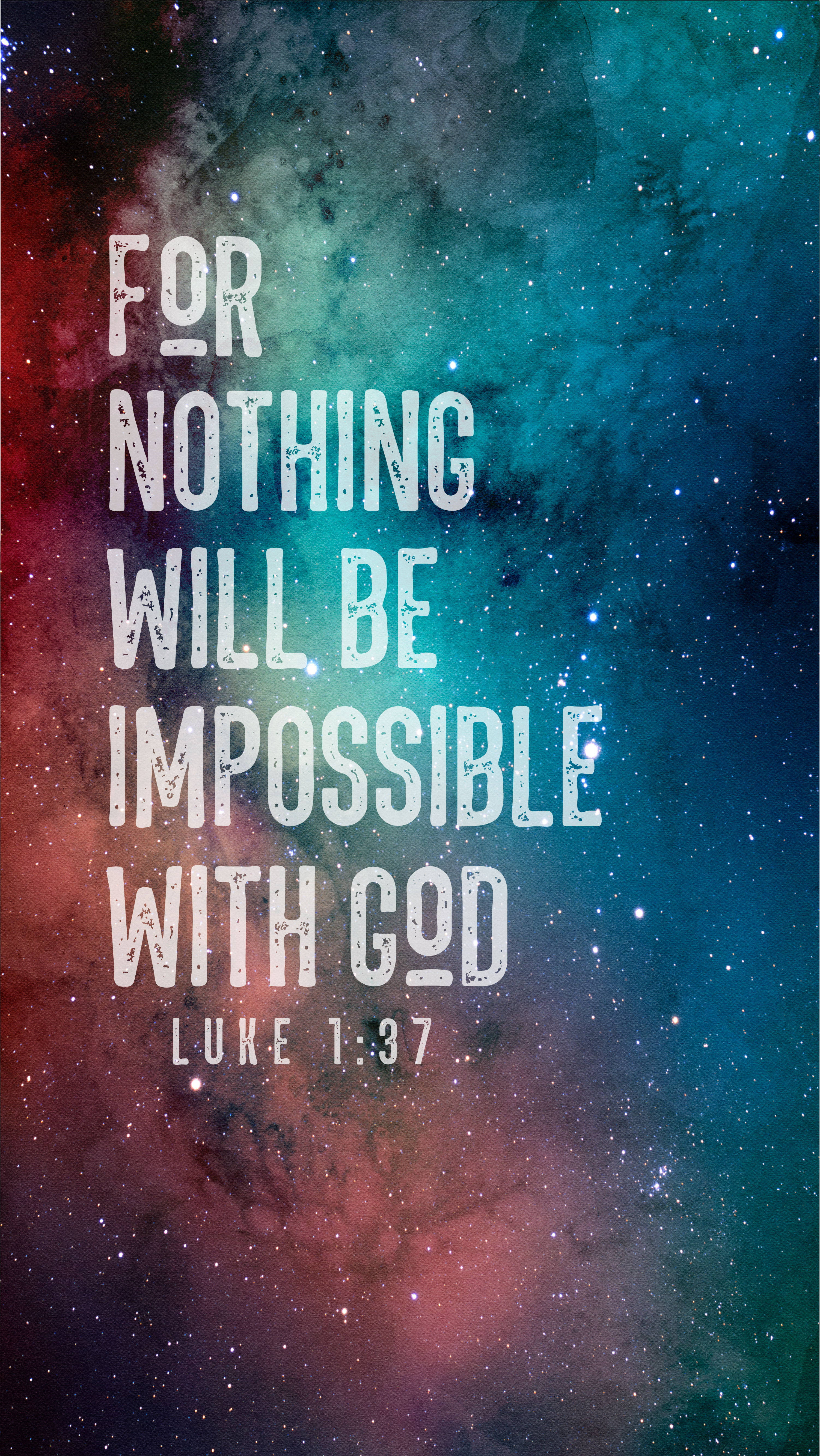 Bible Quotes 桌布 壁紙 — 一個宇宙星雲，有旋轉的紅色和藍綠色雲層和星星，作為白色文字 'FOR NOTHING WILL BE IMPOSSIBLE WITH GOD LUKE 1:37' 的背景。