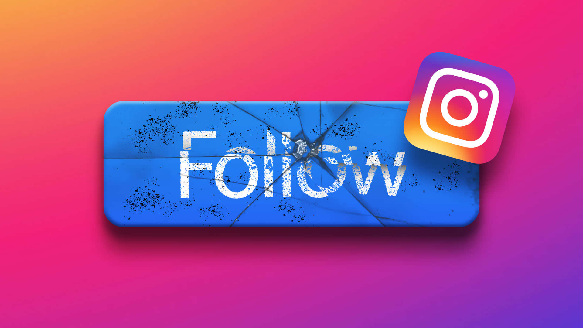 Instagram 桌布 壁紙 — 一個帶有Instagram標誌的裂紋藍色「追蹤」按鈕，背景為充滿活力的粉紅和橙色漸變。