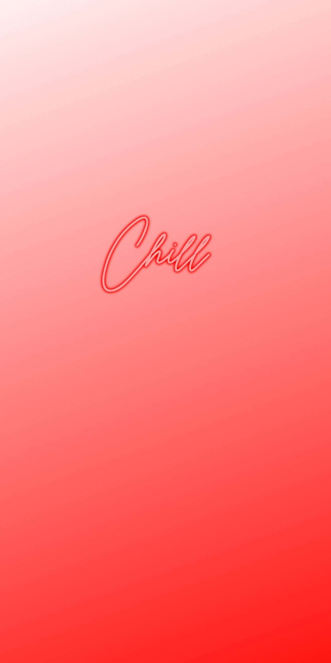 Chill 桌布 壁紙 — 一個帶有發光霓虹草書單詞chill的紅色漸變背景，居中顯示。