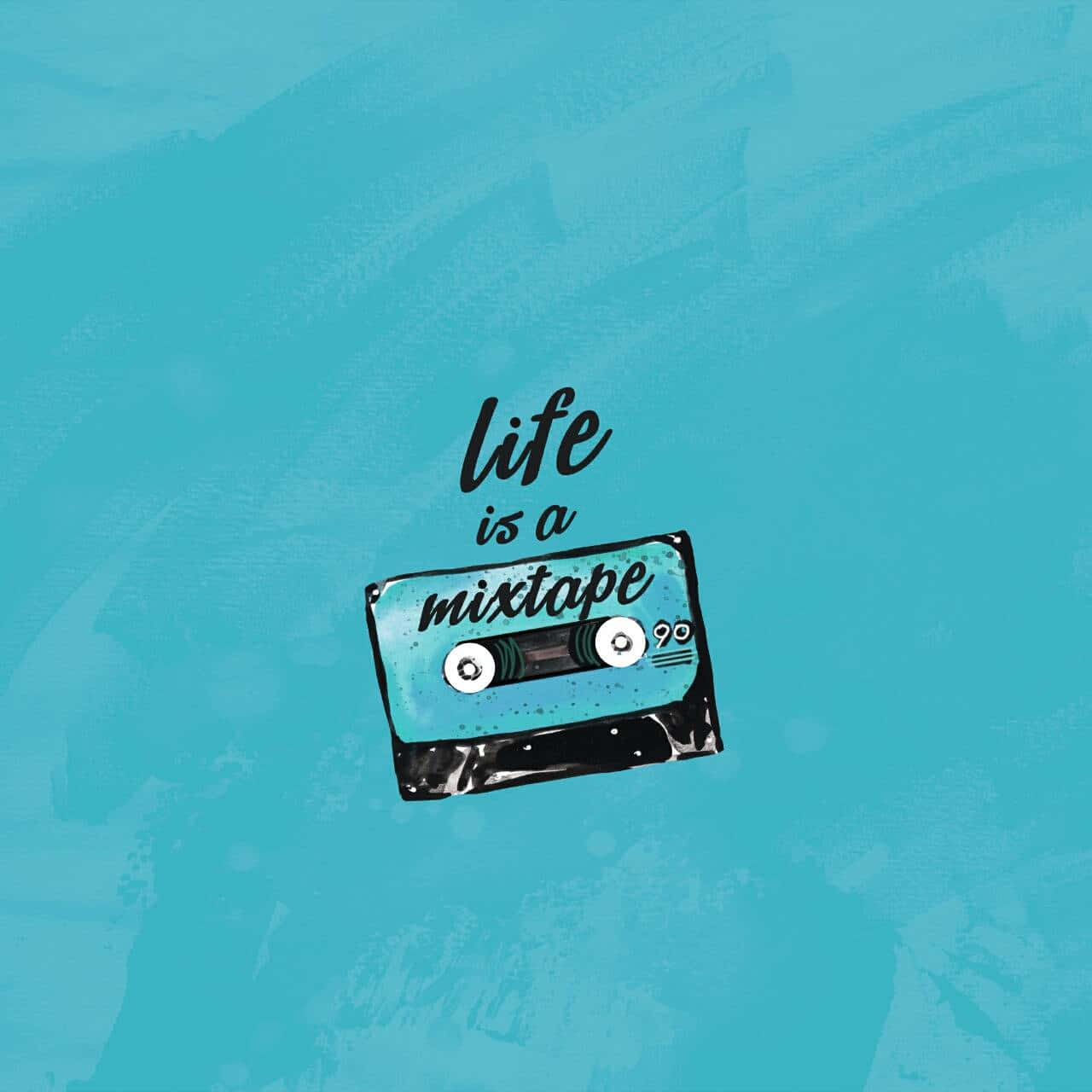Mixtape 桌布 壁紙 — 一個復古卡式錄音帶，上面有「life is a mixtape」文字，漂浮在帶有紋理的青綠色背景上。