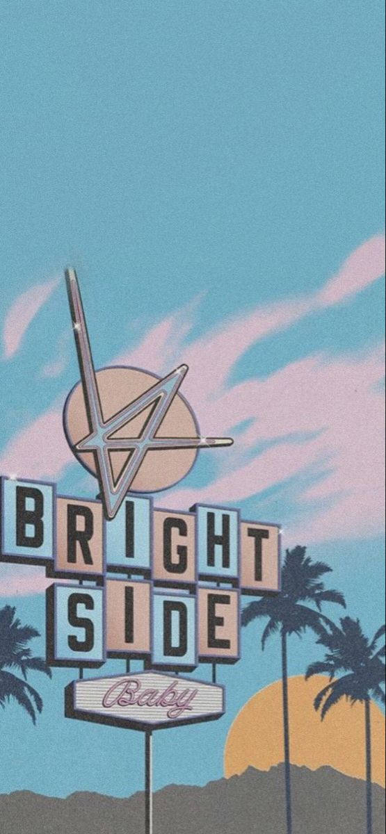 藝術 桌布 壁紙 — 一個復古霓虹燈牌，上面寫著「BRIGHT SIDE Baby」並帶有星星標誌，矗立在粉彩色的天空下，背景有棕櫚樹和夕陽。