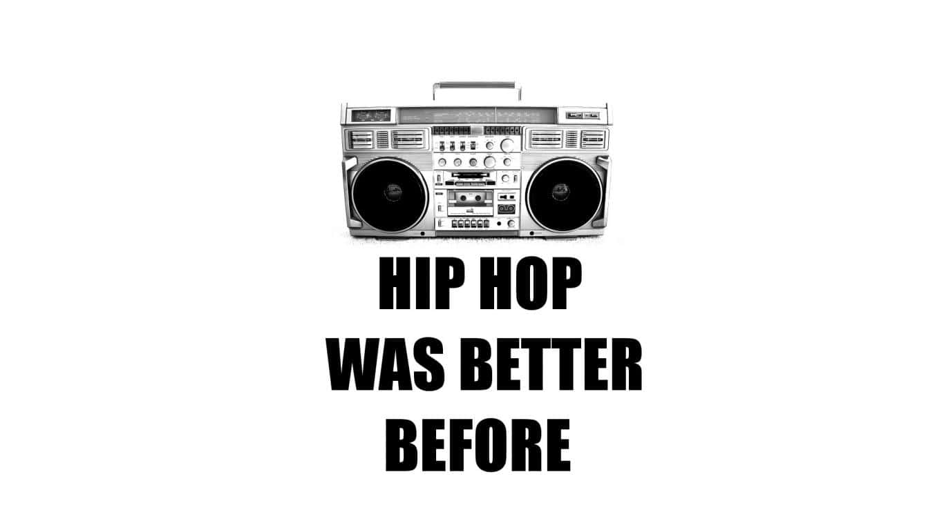 boombox 桌布 壁紙 — 一個復古音箱居中於白色背景上，粗體文字宣稱嘻哈音樂以前更好。