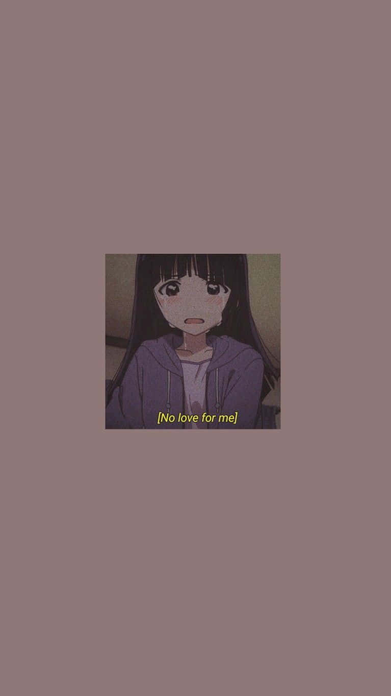 anime crying 桌布 壁紙 — 一個悲傷的動漫女孩穿著紫色連帽衫，睜大眼睛凝視著柔和的棕色背景，上面寫著 no love for me。