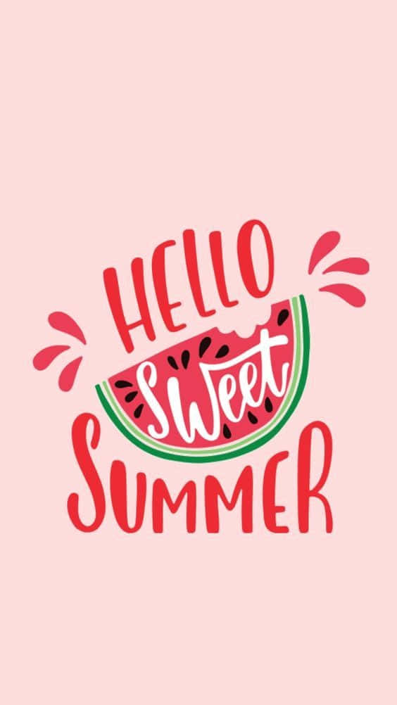 夏天 桌布 壁紙 — 一個愉快的粉紅色背景，帶有粗體紅色文字 'HELLO Sweet SUMMER' 和西瓜片圖形。
