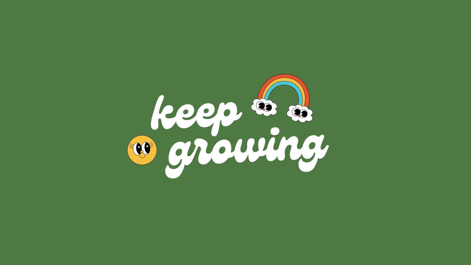 可愛 桌布 壁紙 — 一個愉快的綠色背景，上面有白色草書的短語「keep growing」，一個微笑的表情符號和一個帶有眼睛雲的彩虹。